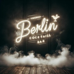 Berlin Cocktail Bar Mixed by - Cousin Silas