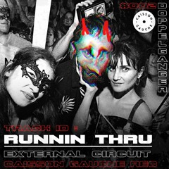 External Circuit - Runnin Thru (Original Mix)