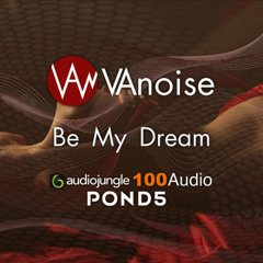 VAnoise - Be My Dream (Preview)