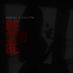 Noriel Ft Pailita - Be Con Be
