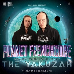 The Yakuzah - Planet Frenchcore Warmup Mix