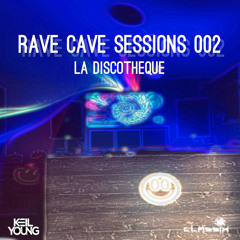 RAVE CAVE SESSIONS 002
