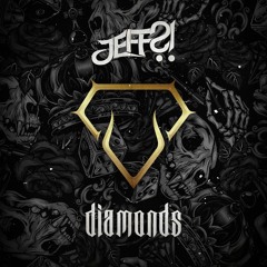 JEFF?! - Diamonds