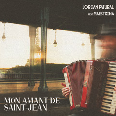 Jordan Patural ft. Maestrina - Mon amant de Saint-Jean