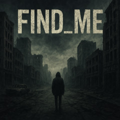 FIND_ME - DJ CS