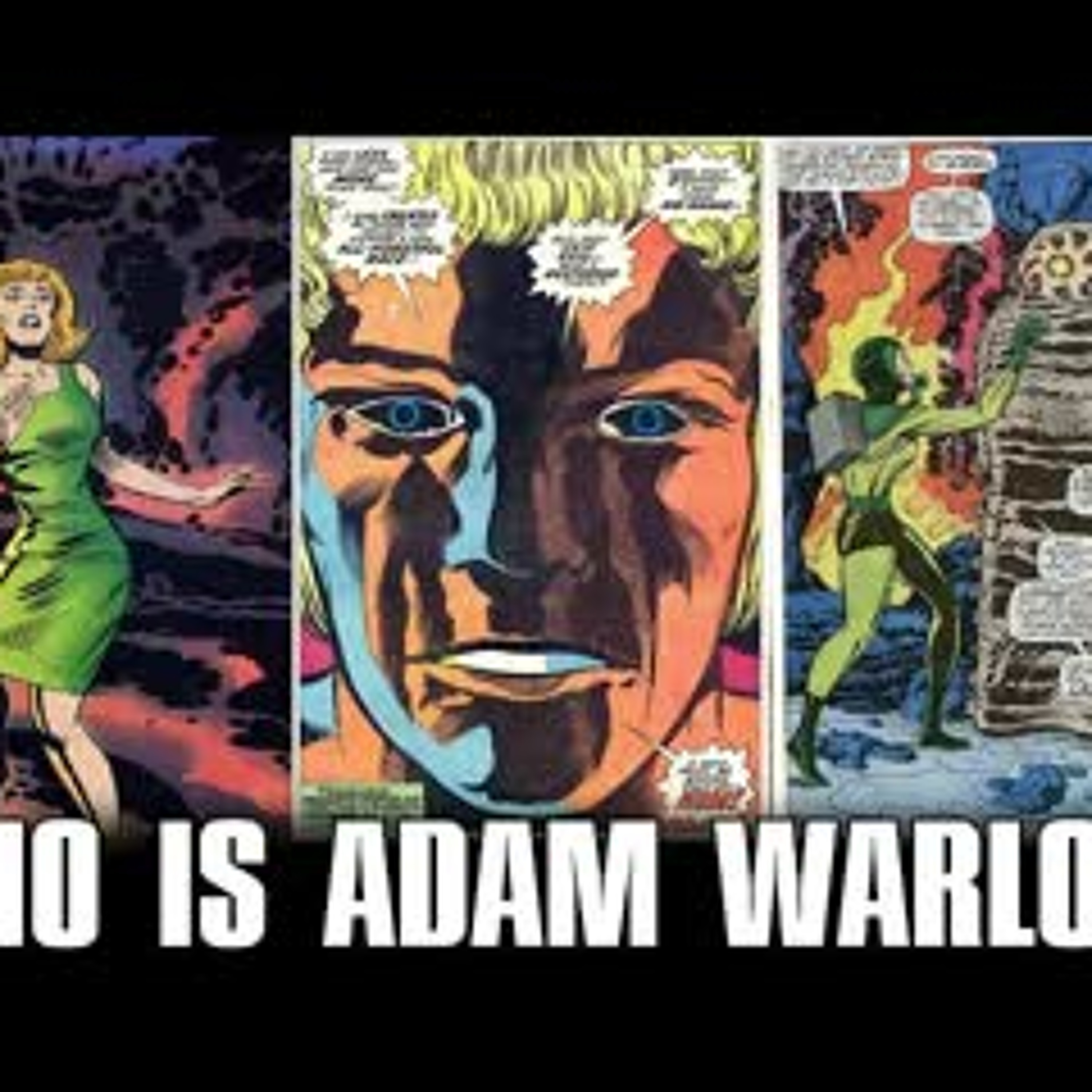 The Spinner Rack - Who is Adam Warlock - Fantastic Four Appearance GOTG