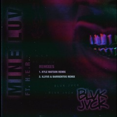 Mine Luv (feat. H.E.R.) (Illyus & Barrientos Remix)