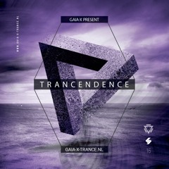 Trancendence Episode 016 Mixed by Gaia-X