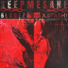 KEEPMESANE W/ XATASHI (prod.k2finesse)