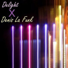 Delight X Denis La Funk - Exclusive Mixtape