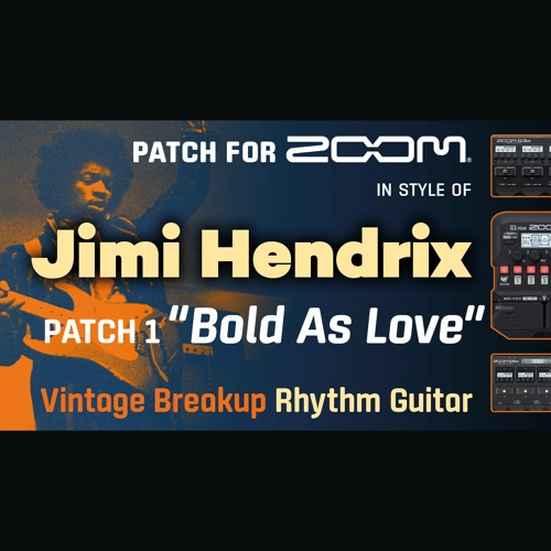 Guitar Patch Zoom MultiFX in style of Jimi Hendrix "Bold As Love" Rhythm Tone