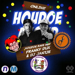 Houdoe Rave - DJ Jantje Vs Franky Dux