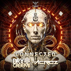 Dry Groove & Acroz - Connected (Original Mix) ✶Vagalume Records✶