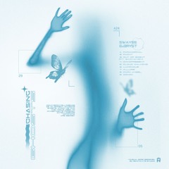 EVERYST & SWAY55 - CHASING GHOSTS (full stream)