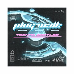 Plug Walk [Techno Bootleg]