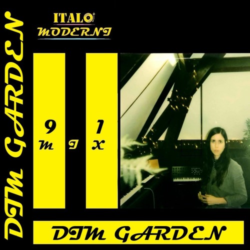 IM MIX 91: Dim Garden
