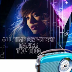 All Time Greatest Dance TOP 1000