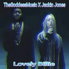 Lovely Billie - TheGoddessMusic x Jackin' Jones remix