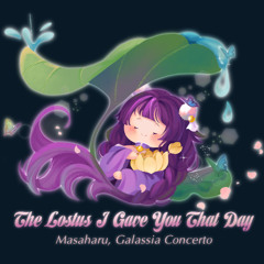 The Lotus I Gave You That Day