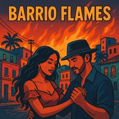 Barrio Flames - Collab IA (extrait)