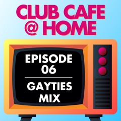 Episode 06: Gayties Mix