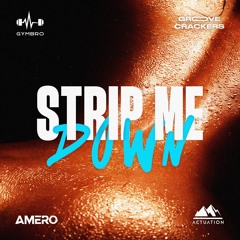 GYMBRO, Amero, Groove Crackers - Strip Me Down