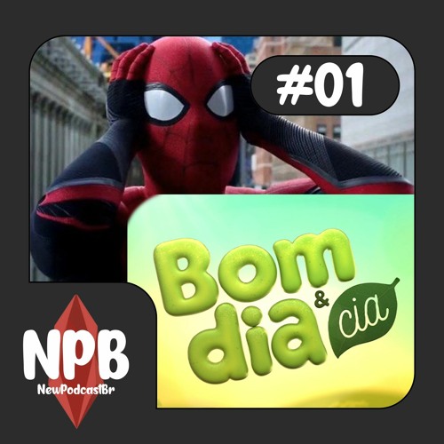 Stream episode HOMEM ARANHA GALINHEIRO & O BOM DIA E CIA - NPB #001 (Teste  de Elenco) by newpodcastbr podcast | Listen online for free on SoundCloud