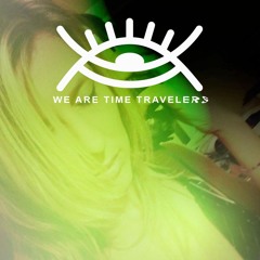 We Are Time Travelers - WATT 11122021 - Backstage radio GRK take-over (ALIENNA)