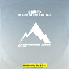 ggdido - No Name Joe (feat. Finn Lake) [Progressive Vibes Light - PVM1176L]