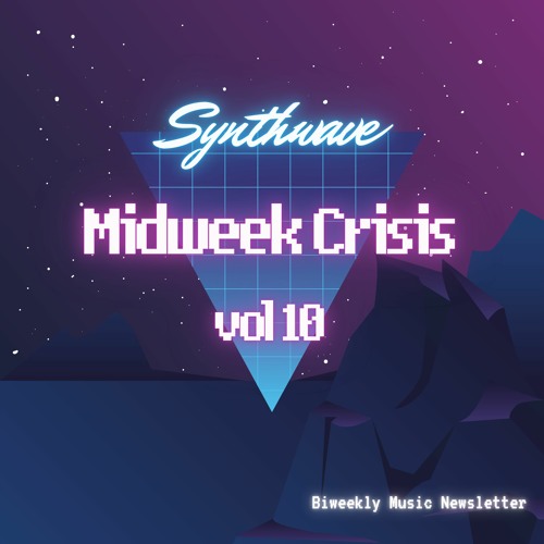 Midweek Crisis #10 - Synthwave 🌐