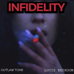 INFIDELITY [Feat. Louis Bedroom]