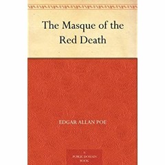 READ ⚡️ DOWNLOAD The Masque of the Red Death