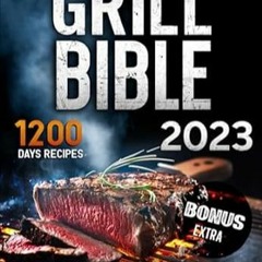 [DOWNLOAD] EPUB Grill Bible So Many Days of Smoking and Delicious Recipes for Grill Lo