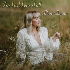 För kärlekens skull (cover) by Linn Ekman