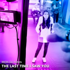 ✪ The last time i saw you