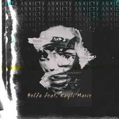 Belfa & Kayli Marie - Anxiety