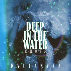 Deep in the Water (Cover)