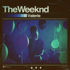 The Weeknd - Valerie