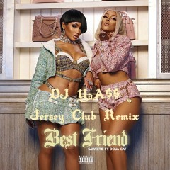 Saweetie feat. Doja Cat - Best Friend (DJ YASU Jersey Club Remix)