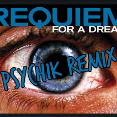Requiem For a Dream ( Psychik Remix 200Bpm)