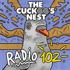 Mr. Belt & Wezol's The Cuckoo's Nest 102