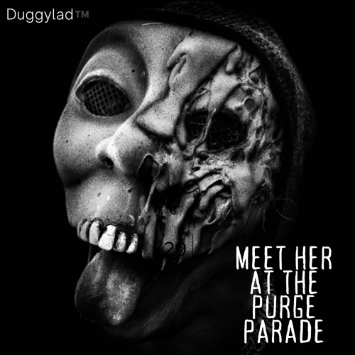 Meet Her At The Purge Parade