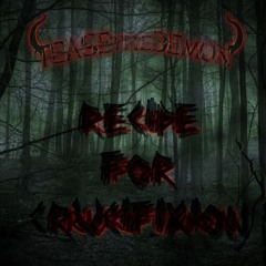 Recipe For Crucifixion