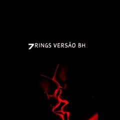 7 RINGS VERSÃO BH - DJ LIMA ENVOLVIDÃO