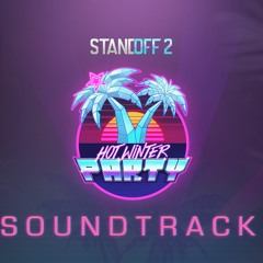 Hot Winter Party (Standoff 2 0.22.0 Soundtrack)