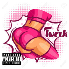 Twerk (Remastered Version)