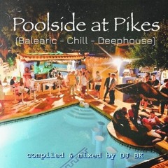 Poolside at Pikes (FREE D/L)