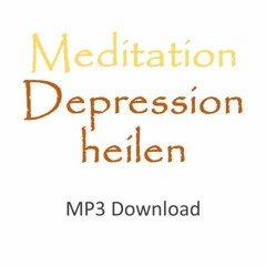 Meditation Depression Hörprobe
