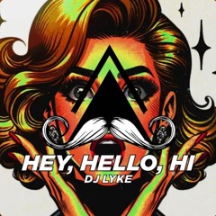 Hey, Hello, Hi (Radio Mix)