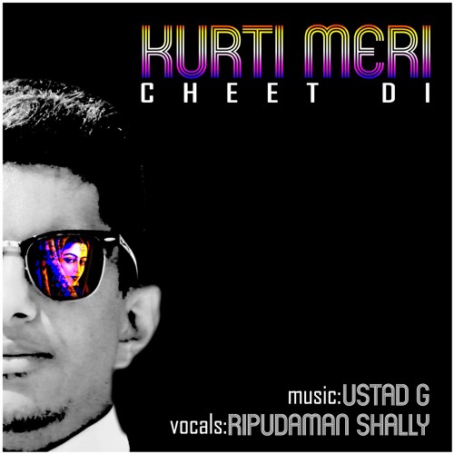Kurti Meri (Cheet Di) - Ustad G Remix Ft. Ripudaman Shally